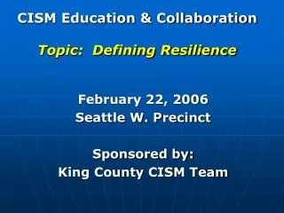CISM Education &amp; Collaboration Topic: Defining Resilience