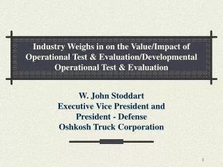 Industry Weighs in on the Value/Impact of Operational Test &amp; Evaluation/Developmental Operational Test &amp; Evaluat