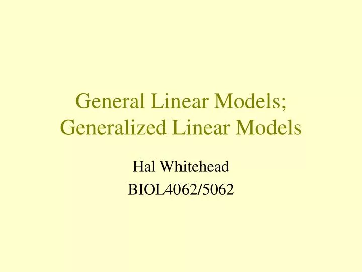 general linear models generalized linear models