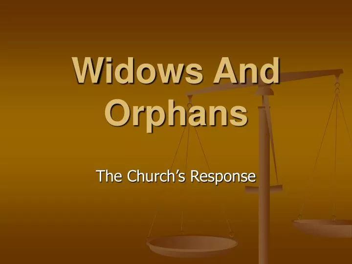 widows and orphans