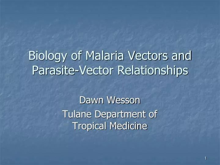 biology of malaria vectors and parasite vector relationships