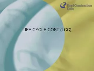 LIFE CYCLE COST (LCC)