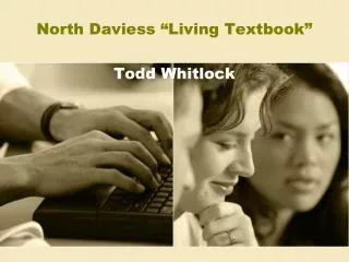 North Daviess “Living Textbook” Todd Whitlock