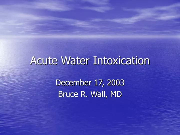 acute water intoxication