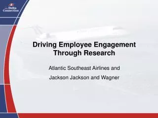 Driving Employee Engagement Through Research
