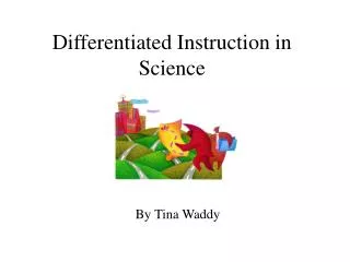 Differentiated Instruction in Science
