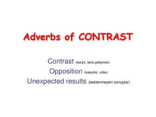 Adverbs of CONTRAST