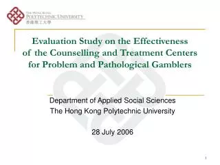 Evaluation Study on the Effectiveness of the Counselling and Treatment Centers for Problem and Pathological Gamblers