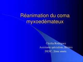 r animation du coma myxoed mateux