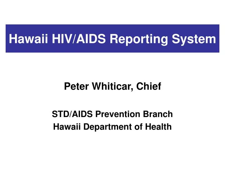 hawaii hiv aids reporting system