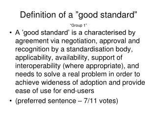Definition of a ”good standard”