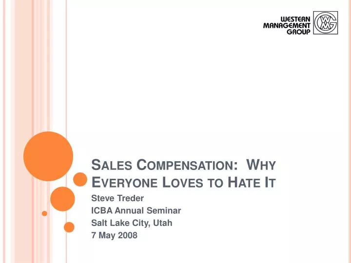 sales compensation why everyone loves to hate it