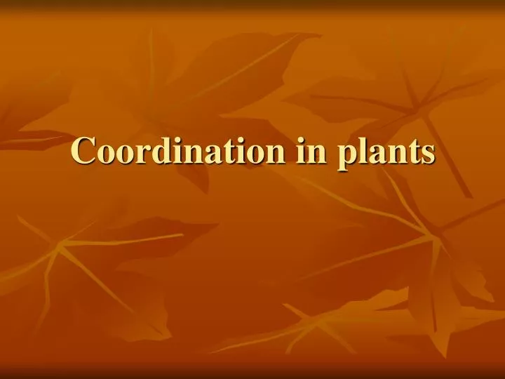 coordination in plants