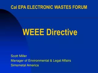 Cal EPA ELECTRONIC WASTES FORUM WEEE Directive