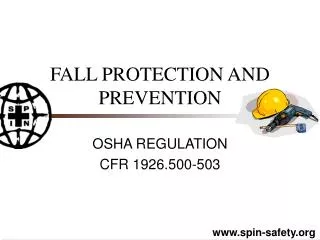 FALL PROTECTION AND PREVENTION