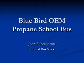 Blue Bird OEM Propane School Bus