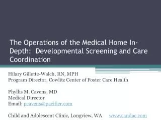 The Operations of the Medical Home In-Depth: Developmental Screening and Care Coordination