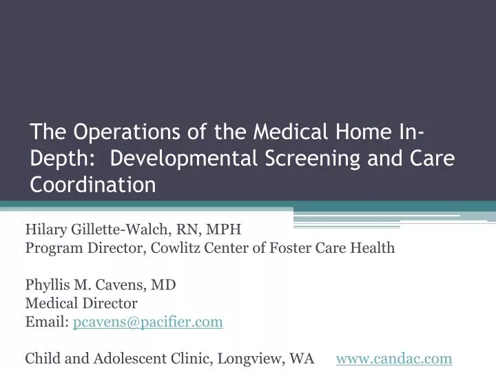 the operations of the medical home in depth developmental screening and care coordination