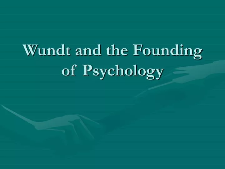 wundt and the founding of psychology