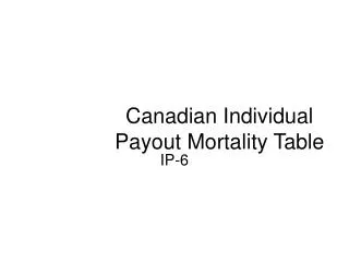 Canadian Individual Payout Mortality Table
