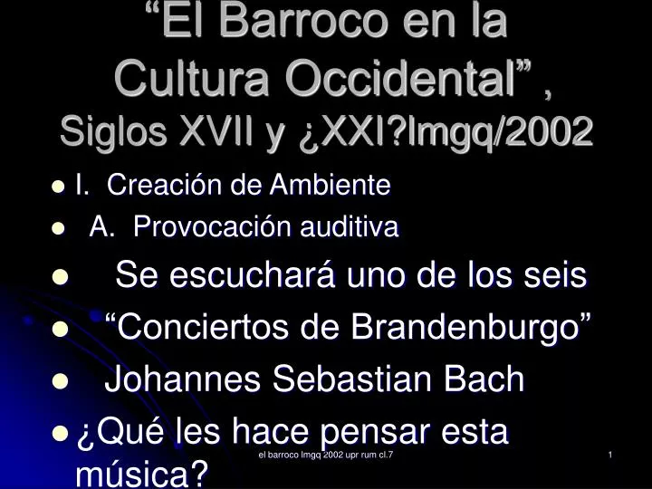 el barroco en la cultura occidental siglos xvii y xxi lmgq 2002