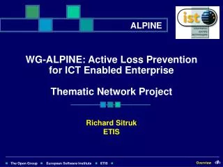 WG-ALPINE: Active Loss Prevention for ICT Enabled Enterprise Thematic Network Project