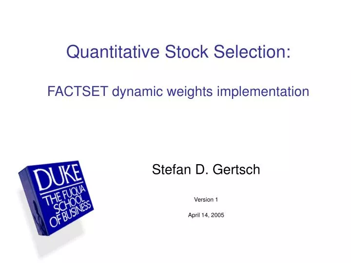 quantitative stock selection factset dynamic weights implementation