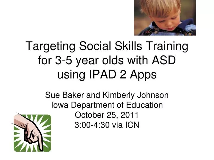 targeting social skills training for 3 5 year olds with asd using ipad 2 apps