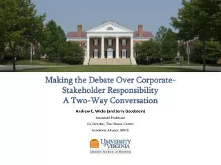 Making the Debate Over Corporate-Stakeholder Responsibility A Two-Way Conversation