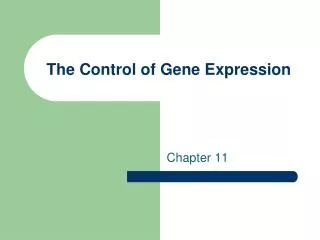 The Control of Gene Expression