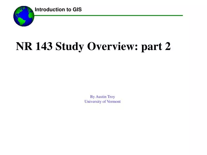 nr 143 study overview part 2 by austin troy university of vermont