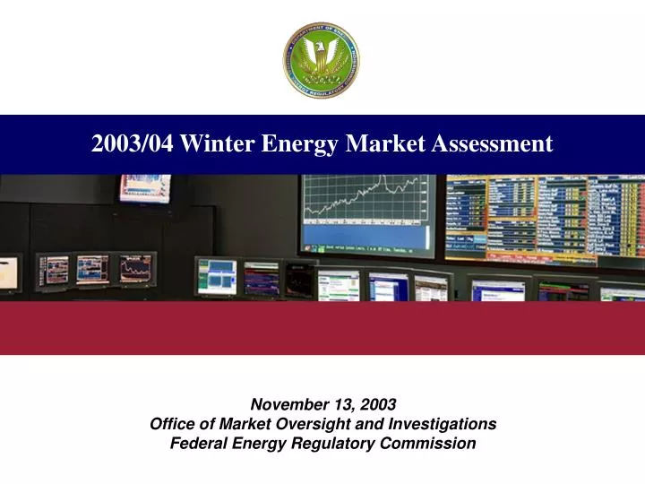 2003 04 winter energy market assessment