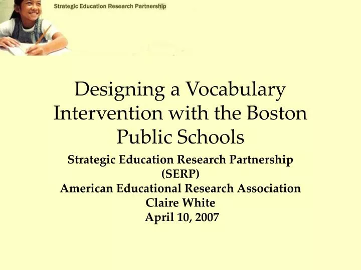 designing a vocabulary intervention with the boston public schools