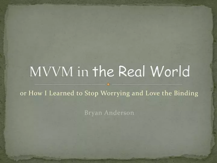 mvvm in the real world