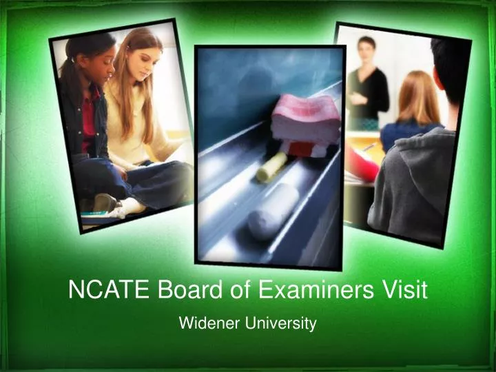 ncate board of examiners visit