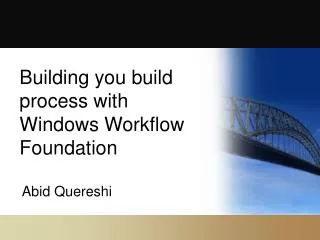 Building you build process with Windows Workflow Foundation
