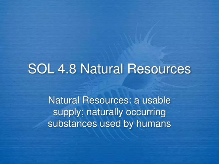 sol 4 8 natural resources