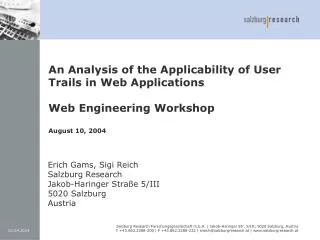 An Analysis of the Applicability of User Trails in Web Applications Web Engineering Workshop August 10, 2004
