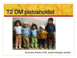 t2 dm pistoshoidot