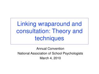 Linking wraparound and consultation: Theory and techniques