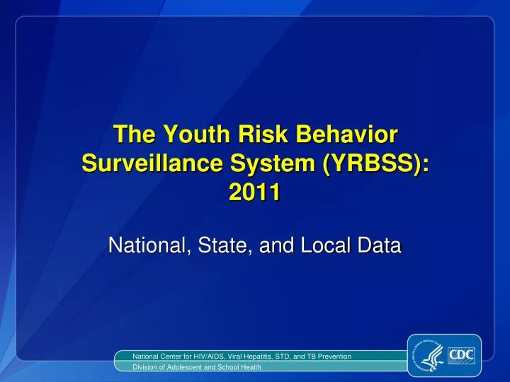 the youth risk behavior surveillance system yrbss 2011