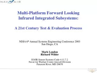 Multi-Platform Forward Looking Infrared Integrated Subsystems: A 21st Century Test &amp; Evaluation Process