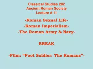 Classical Studies 202 Ancient Roman Society Lecture # 11