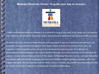 Muskoka Recovery Center- To guide your way to recovery