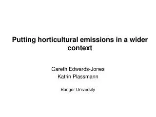 Putting horticultural emissions in a wider context