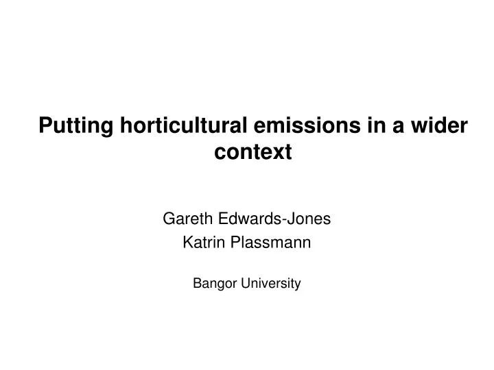 putting horticultural emissions in a wider context