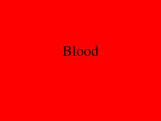 Blood