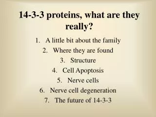 14-3-3 proteins, what are they really?