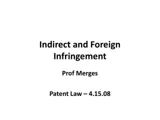 Indirect and Foreign Infringement