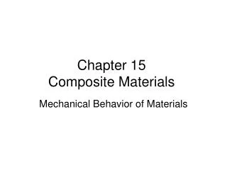 Chapter 15 Composite Materials